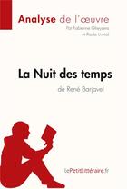 Couverture du livre « La nuit des temps de René Barjavel : analyse complète de l'oeuvre et résumé » de Fabienne Gheysens aux éditions Lepetitlitteraire.fr