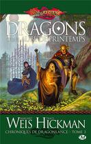 Couverture du livre « Chroniques de Lancedragon Tome 3 : dragons d'une aube de printemps » de Margaret Weis et Tracy Hickman aux éditions Bragelonne