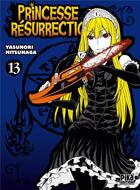 Couverture du livre « Princesse Résurrection Tome 13 » de Yasunori Mitsunaga aux éditions Pika