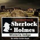 Couverture du livre « Les enquêtes de Sherlock Holmes ; Wisteria lodge » de Arthur Conan Doyle aux éditions La Compagnie Du Savoir