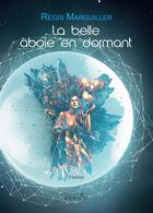 Couverture du livre « La belle aboie en dormant » de Regis Marguiller aux éditions Persee