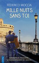 Couverture du livre « Mille nuits sans toi » de Federico Moccia aux éditions City