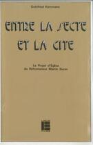 Couverture du livre « Entre secte et cite bucer lab » de  aux éditions Labor Et Fides