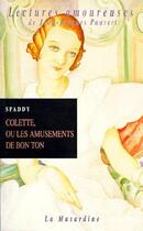 Couverture du livre « Colette ou ses amusements de bon ton » de Spaddy aux éditions La Musardine