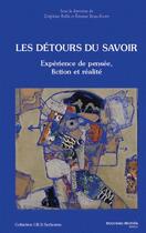 Couverture du livre « Les détours du savoir ; expérience de pensée, fiction et réalité » de  aux éditions Nouveau Monde