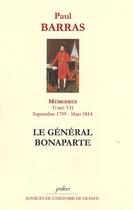 Couverture du livre « Mémoires t.7 (1799-1814) ; le général Bonaparte » de Paul De Barras aux éditions Paleo