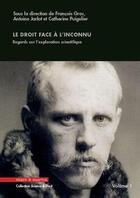 Couverture du livre « Le droit face à l'inconnu Tome 1 » de Francois Gros et Catherine Puigelier et Antoine Jarlot aux éditions Mare & Martin