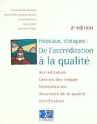 Couverture du livre « Hopitaux cliniques de l accreditation a la qualite 2 eme edition » de Boissier aux éditions Lamarre