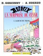 Couverture du livre « Astérix et la surprise de César ; l'album du film » de Albert Urderzo et Rene Goscinny aux éditions Albert Rene