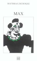 Couverture du livre « Max » de Matthias Zschokke aux éditions Zoe