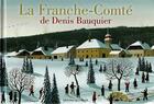 Couverture du livre « La Franche-Comté de Denis Bauquier » de Denis Bauquier aux éditions Attinger