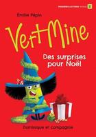 Couverture du livre « Vert Mine : Des surprises pour Noël » de Emilie Pepin aux éditions Dominique Et Compagnie