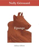 Couverture du livre « Eponge » de Nelly Gerouard aux éditions Dadasco