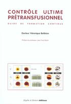Couverture du livre « Controle ultime pretransfusionnel » de Betbeze aux éditions Glyphe