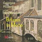 Couverture du livre « Bruges la morte » de Georges Rodenbach aux éditions Cdl