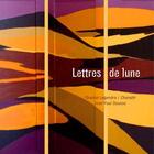 Couverture du livre « Lettres de lune » de Chantal Legendre et Jean-Paul Dousse aux éditions Editions De La Souris