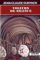 Couverture du livre « Voleurs de silence » de Jean-Claude Dunyach aux éditions Jc Dunyach Editeur