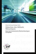 Couverture du livre « Detection des defauts mecaniques » de Fatemi-M aux éditions Presses Academiques Francophones