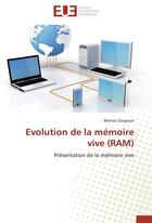 Couverture du livre « Evolution de la memoire vive (ram) » de Zougouri-M aux éditions Editions Universitaires Europeennes