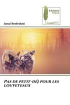 Couverture du livre « Pas de petit-dej pour les louveteaux » de Benbrahmi Jamal aux éditions Muse