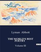 Couverture du livre « THE WORLD'S BEST POETRY : Volume III » de Lyman Abbott aux éditions Culturea