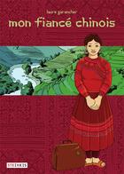 Couverture du livre « Mon fiancé chinois » de Laure Garancher aux éditions Steinkis