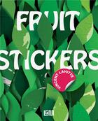 Couverture du livre « Fruit stickers » de Vincent Lahitte aux éditions Lgm Editions