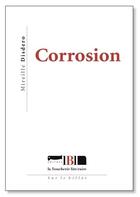 Couverture du livre « Corrosion » de Mireille Disdero aux éditions La Boucherie Litteraire