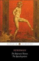 Couverture du livre « The Satyricon: the Apocolocyntosis » de Seneca Weedon aux éditions Penguin Books Ltd Digital