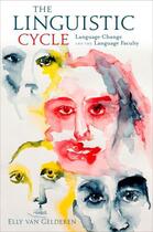 Couverture du livre « The Linguistic Cycle: Language Change and the Language Faculty » de Van Gelderen Elly aux éditions Oxford University Press Usa