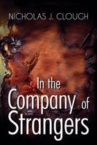 Couverture du livre « In the Company of Strangers » de Clough Nicholas J aux éditions Hale Robert Digital