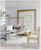 Couverture du livre « Vicente wolf the four elements of design » de Wolf Vicente aux éditions Rizzoli