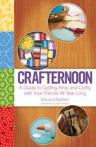 Couverture du livre « Crafternoon » de Madden Maura aux éditions Gallery Books