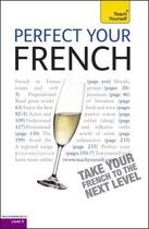 Couverture du livre « Perfect Your French: Teach Yourself » de Arragon Jean-Claude aux éditions Hodder Education Digital