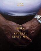 Couverture du livre « Mario moore: the work of several lifetimes » de Moore Mario aux éditions Dap Artbook