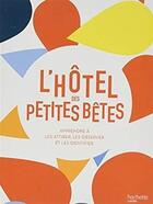 Couverture du livre « Coffret l'hôtel des petites bêtes » de  aux éditions Hachette Pratique