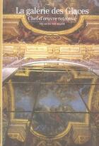 Couverture du livre « La galerie des glaces ; chef-d'oeuvre retrouvé » de Jacques Thuillier aux éditions Gallimard