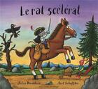 Couverture du livre « Le rat scélérat » de Julia Donaldson et Axel Scheffler aux éditions Gallimard-jeunesse