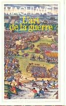 Couverture du livre « L'art de la guerre » de Nicolas Machiavel aux éditions Flammarion