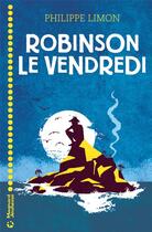 Couverture du livre « Robinson le vendredi » de Philippe Limon aux éditions Magnard