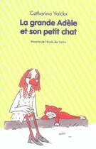 Couverture du livre « La grande Adèle et son petit chat » de Catharina Valckx aux éditions Ecole Des Loisirs