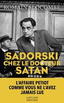 Couverture du livre « Sadorski chez le docteur Satan » de Romain Slocombe aux éditions Robert Laffont
