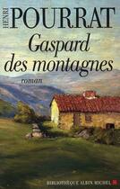 Couverture du livre « Gaspard des montagnes » de Henri Pourrat aux éditions Albin Michel