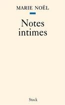 Couverture du livre « Notes intimes » de Marie Noel aux éditions Stock