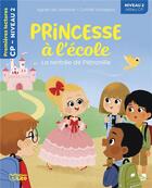 Couverture du livre « Princesse à l'école : la rentrée de Pétronille ; CP » de Agnes De Lestrade et Coralie Vallageas aux éditions Lito