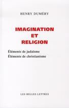 Couverture du livre « Imagination et religion » de Henry Dumery aux éditions Belles Lettres