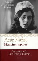 Couverture du livre « Mémoires captives » de Azar Nafisi aux éditions Plon