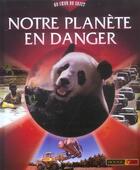 Couverture du livre « Notre planète en danger » de David Burnie aux éditions Rouge Et Or