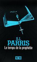 Couverture du livre « Le temps de la prophétie » de S. J. Parris aux éditions 12-21