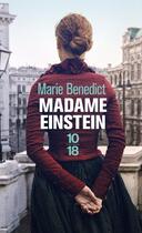 Couverture du livre « Madame Einstein » de Marie Benedict aux éditions 10/18